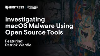 Investigating macOS Malware with Patrick Wardle [upl. by Eelrehpotsirhc]