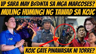 NAKUH VP SARA MAY BNT SA MARCOSES AT HUMINGI NG TWD SA KOJC GATE PINAWSK NI TORRE duterte [upl. by Vez]