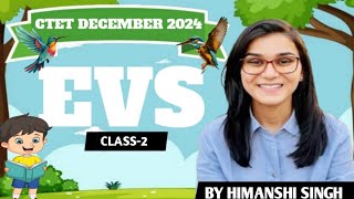 CTET DECEMBER 2024। EVS CLASS 02 BY HIMANSHI SINGH। [upl. by Pudendas978]