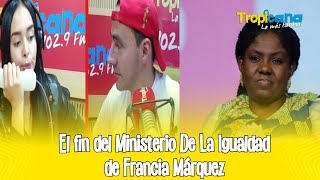 Francia Márquez y el fin del Ministerio de la Igualdad [upl. by Vassar528]