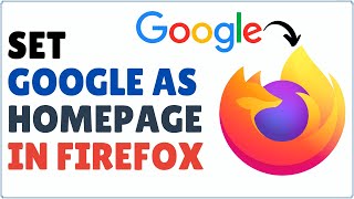 How To Make Google Your Homepage On Firefox 2024 [upl. by Hulburt]