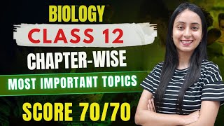 Class 12th BIOLOGY Most Important Topics  Score 7070 class12 boardexam motivation [upl. by Gebhardt]