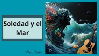 Soledad y el Mar  Cover  Mar Violeta [upl. by Eniliuqcaj309]