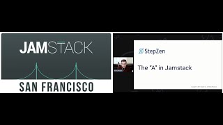 Jamstack Meetup SF Realizing the Potential of the A in Jamstack [upl. by Nastassia]