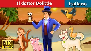 Il dottor Dolittle  Doctor Dolittle in Italian  Fiabe Italiane [upl. by Atteuqal]