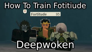 How To Train Fortitude Fast amp Easy  Deepwoken [upl. by Loria]