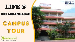 Life  IHM AURANGABAD  The Campus Tour  Lets Grab the seat in Top IHM [upl. by Esta558]