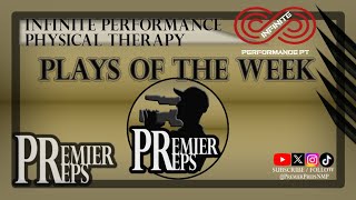 PREMIER PREPS INFINITE PERFORMANCE PLAYS OF THE WEEK  NOV 10 2024 [upl. by Enavi]