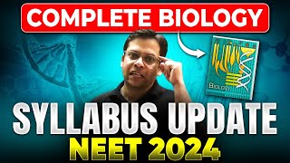 Complete Biology Syllabus  NEET 2024 🎯  NEET Reduced Syllabus  NMC Update ✅ [upl. by Annahsed]