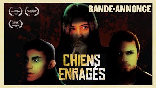 CHIENS ENRAGÉS  BANDEANNONCE [upl. by Maag]