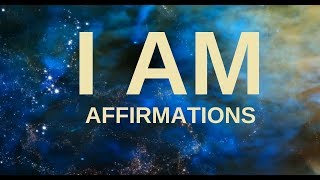 Affirmations for Health Wealth Happiness Abundance quotI AMquot 21 days to a New You [upl. by Brothers]