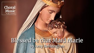 Blessed be that Maid Marie Amy Bebbington [upl. by Uela]