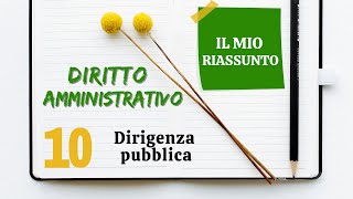 Diritto Amministrativo  Capitolo 10 dirigenza pubblica [upl. by Terti]