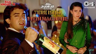 Tere Ishq Mein Naachenge  Kumar Sanu  Aamir Khan  Karishma Kapoor  Alisha Chinai  Hindi Song [upl. by Reeher146]