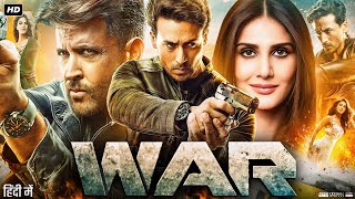 WAR Full Movie  Hrithik Roshan  Vaani Kapoor  Tiger Shroff  Ashutosh Rana  Review amp Facts [upl. by Melita117]