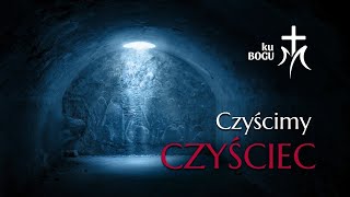 Czyścimy Czyściec  zdobądź odpust zupełny za zmarłych Biblia Audio Superprodukcja [upl. by Ecyor]