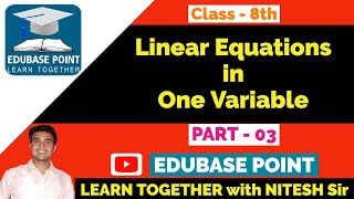 Class 8th I Maths I Chapter 02 I Linear Equations in One Variables Part 3 [upl. by Jacenta]