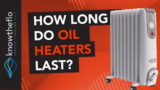 How Long Do Oil Filled Heaters Last Quick Answer [upl. by Joyann]