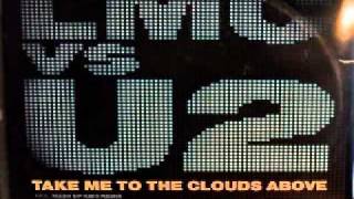 LMC vs U2  Take Me To The Clouds Above Extended Mix [upl. by Urien]