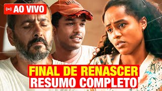 RENASCER CAPÍTULO FINAL  Resumo Completo da Novela Ao Vivo [upl. by Quigley]