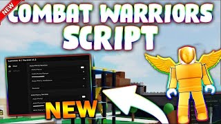 UPDATED Combat Warriors Script PASTEBIN 2023 KILLAURA AIM ASSIST ESP NO RAGDOLL ANTI PERRY [upl. by Naaman]