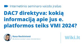 DAC7 Direktyva kokią informaciją per elektronines platformas gaus VMI [upl. by Narad]