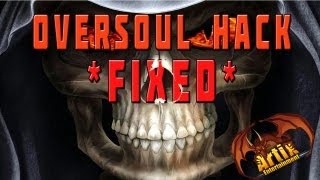 OverSoul HacksFixed [upl. by Ainsley]