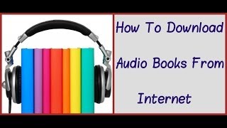 How To Download Audio Books [upl. by Seldun]