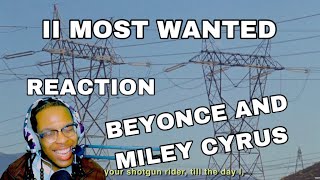 II MOST WANTED BY BEYONCE AND MILEY CYRUS REACTION COLLAB OF THE CENTURY [upl. by Ttam]