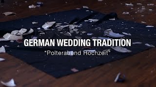 Polterabend Hochzeit a German Wedding Tradition of SMASHING PORCELAIN [upl. by Coheman150]