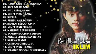 FULL ALBUM SALEEM IKLIM  HANYA SATU PERSINGGAHAN  SUCI DALAM DEBU  BEST IKLIM FULL ALBUM [upl. by Bael755]