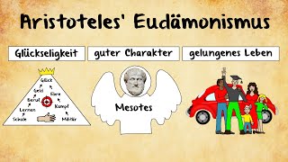 Aristoteles Eudämonismus Tugendethik Mesoteslehre Glückseligkeit [upl. by Wickman]