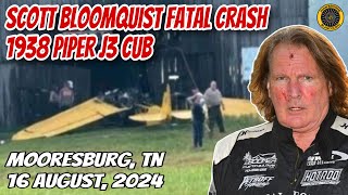 Scott Bloomquist Fatal J3 Crash Mooresburg TN 16 Aug 2024 [upl. by Ecnatsnoc660]