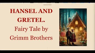 Hansel and Gretel Grimm fairy tales audiobook EN AI [upl. by Maillij494]