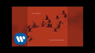 Ulf Lundell  Tranorna kommer Official Audio [upl. by Dedra]