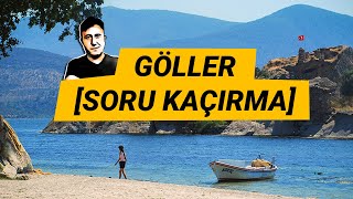 GÃ–LLERDEN SORU KAÃ‡IRMAK Ä°STEMEYENLER COÄRAFYA KONU TEKRARI [upl. by Palermo]