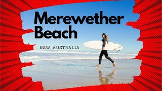 SURFING AT MEREWETHER BEACH AUSTRALIA  Insanely Beautiful [upl. by Flo]