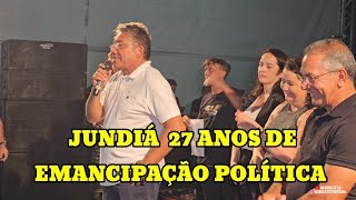 JUNDIÁ 27 ANOS DE EMANCIPAÇÃO POLÍTICA  2024 [upl. by Notsirk454]