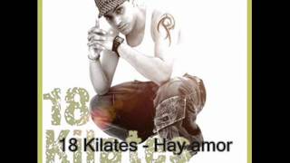 18 Kilates  Hay amor [upl. by Harias]