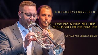 Classic Brass Jürgen Gröblehner  C D E B U S S Y  Le fille aux cheveux de lin [upl. by Eillo736]