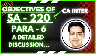 🔥SA 220 Para 6  Objectives of SA I CA Inter I CA Final I Shreenidhi Borikar🔥 [upl. by Ynohtnael873]