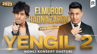 Elmurod Haqnazarov  Yengil 2 nomli konsert dasturi 2024 [upl. by Llevaj]