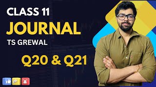 CLASS 11  TS Grewal  JOURNAL  Q20 amp Q21  Chapter 8  Journal of Suresh Delhi Rakesh Agencies [upl. by Wyn]