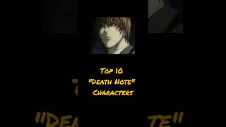 Top 10 quotDeath Notequot Characters deathnote lightyagami anime funny [upl. by Ruben]