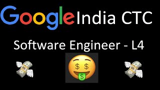 Google India CTC  Software Engineer L4 [upl. by Lebasile564]