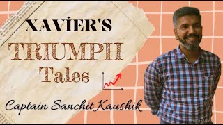 SANCHIT KAUSHIK XAVIERS TRIUMPH TALES  EP6  eXrays St Xaviers School Jaipur [upl. by Assenna]