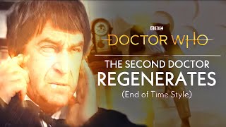 Doctor Who  The 2nd Doctor Regenerates  End Of Time style [upl. by Aivalf]