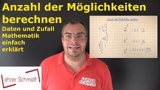 Anzahl der Möglichkeiten berechnen  Daten und Zufall  Mathematik  Lehrerschmidt [upl. by Attennaj]