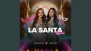 La Santa Remix [upl. by Betz628]