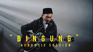 IKSAN SKUTER  BINGUNG ACOUSTIC SESSION [upl. by Issirk356]